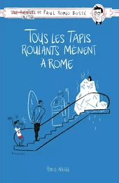 Tous les tapis roulants mènent à Rome