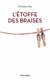 L'étoffe des braises