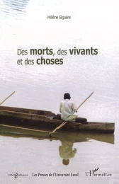 Des morts, des vivants et des choses