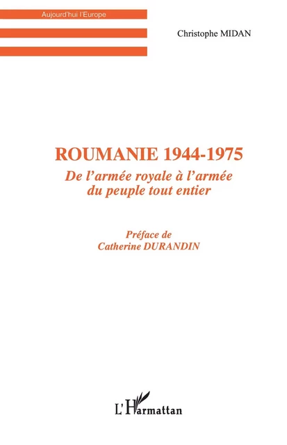 Roumanie 1944-1975 - Christophe Midan - Editions L'Harmattan