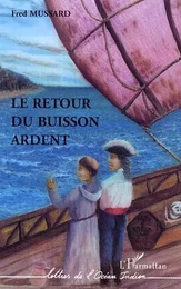 Le retour du buisson ardent