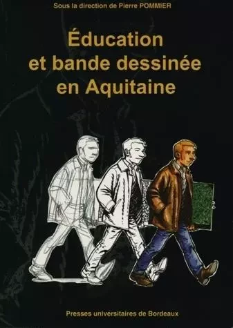 Éducation & bande dessinée en Aquitaine -  - PU BORDEAUX