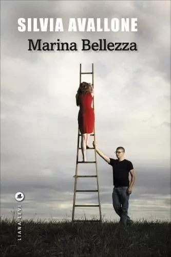 Marina Bellezza - Silvia Avallone - LEVI