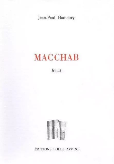 Macchab - Jean-Paul Hameury - Folle Avoine