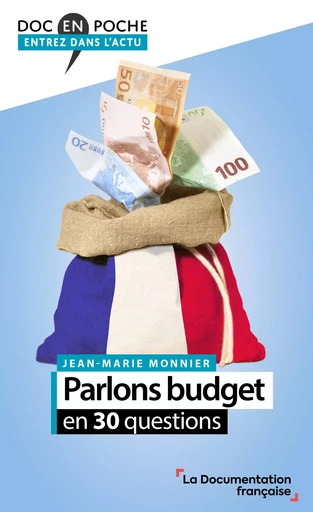 Parlons budget en 30 questions - Jean-Marie Monnier - DOC FRANCAISE