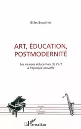 Art, éducation, postmodernité