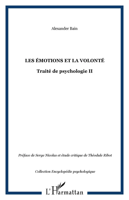 Les émotions et la volonté - Alexander Bain - Editions L'Harmattan