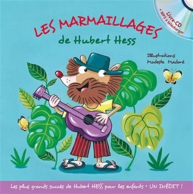 LES MARMAILLAGES DE HUBERT HESS -  HUBERT HESS - FORMULETTE