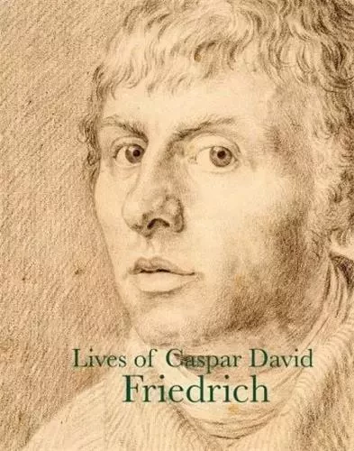 Lives of Caspar David Friedrich /anglais -  - ACC ART BOOKS