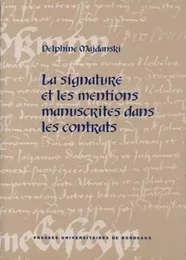 La signature et les mentions manuscrites dans les contrats