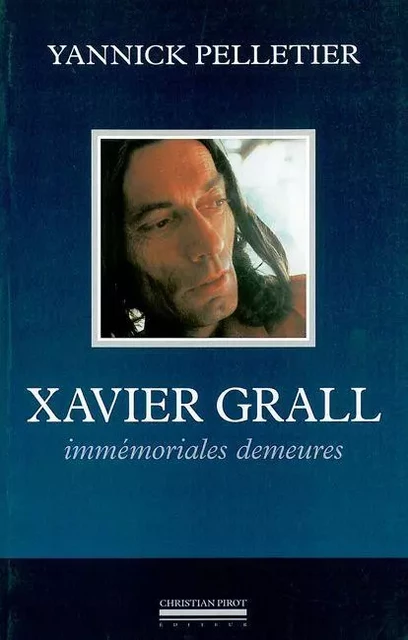 Xavier Grall - Yannick Pelletier - La Simarre Éditions