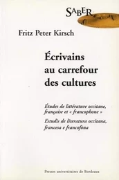 Écrivains au carrefour des cultures - études de littérature occitane, française et "francophone"