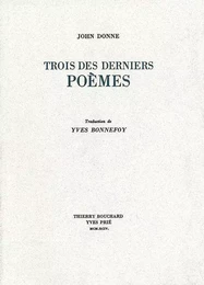 Trois des derniers poèmes