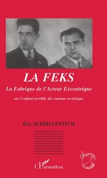 LA FEKS La Fabrique de l'Acteur Excentrique