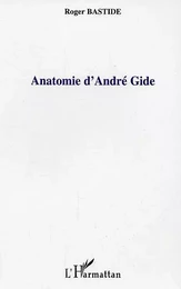 Anatomie d'André Gide