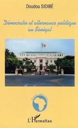 Démocratie et alternance politique au Sénégal