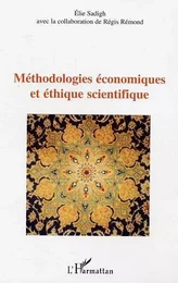 Méthodologies économiques et éthique scientifique