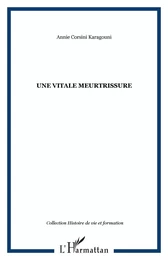 Une vitale meurtrissure