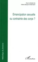 Emancipation sexuelle ou contrainte des corps