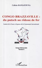 Congo-Brazzaville : du putsch au rideau de fer