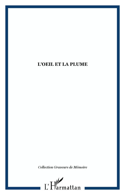 L'oeil et la plume -  - Editions L'Harmattan