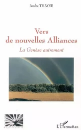 Vers de nouvelles alliances