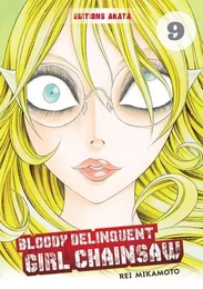 Bloody Delinquent Girl Chainsaw - tome 9