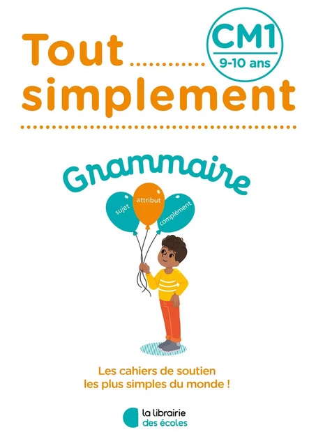 Tout Simplement - Grammaire CM1 - Joëlle WALTER - LIB DES ECOLES