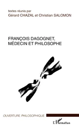 François Dagognet, médecin et philosophe