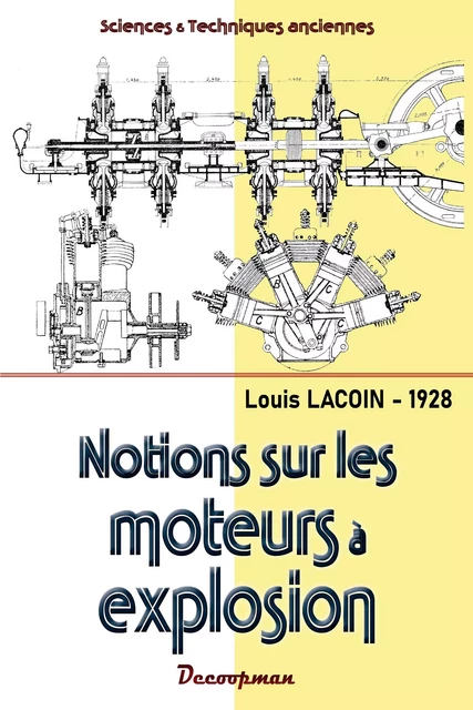 Notions sur les moteurs à explosion - Louis LACOIN - DECOOPMAN