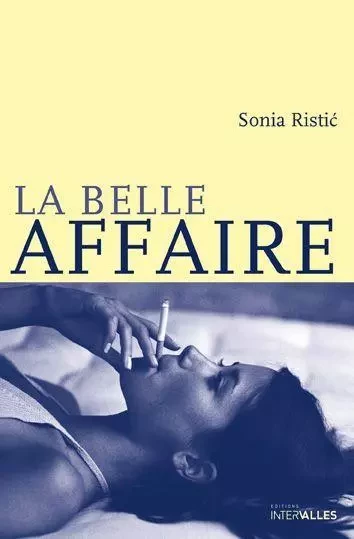 La Belle Affaire - Sonia RISTIC - Intervalles