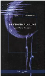 DE L'ENFER A LA LUNE