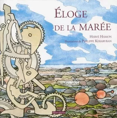 Eloge de la marée - Hervé Hamon - Editions dialogues.fr