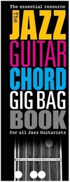 THE JAZZ GUITAR CHORD GIG BAG BOOK - RECUEIL - GUITARE