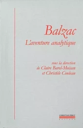 Balzac,L'Aventure Analytique