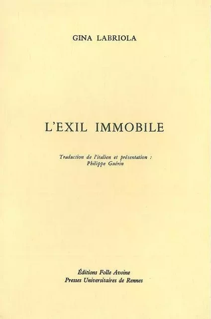 L' Exil immobile - Gina Labriola - Folle Avoine