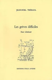 Grèves difficiles