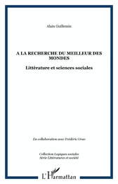 A la recherche du meilleur des mondes