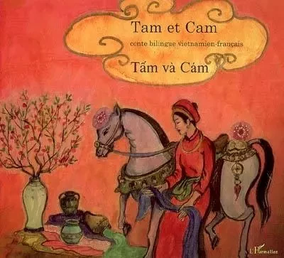 Tam et Cam - Nga Nguyên, Daniel Roussel - Editions L'Harmattan