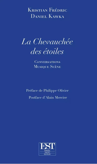 La Chevauchée des étoiles - Kristian Frédrik, Daniel Kawka - EST EDITIONS