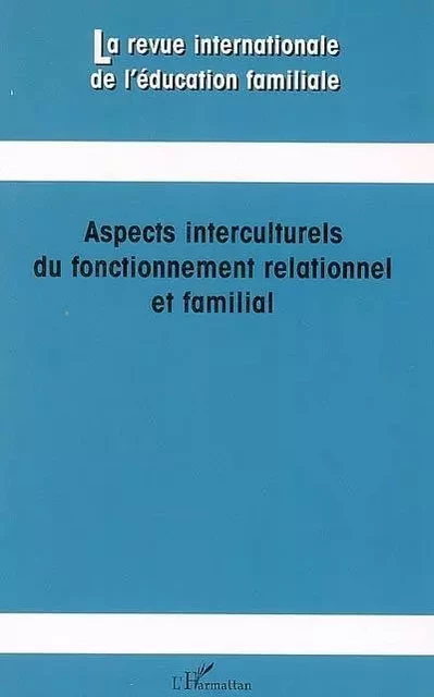 Aspects interculturels du fonctionnement relationnel et familial - Meinrad Perrez, Anne-Marie Fontaine - Editions L'Harmattan