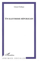 Un illettrisme républicain