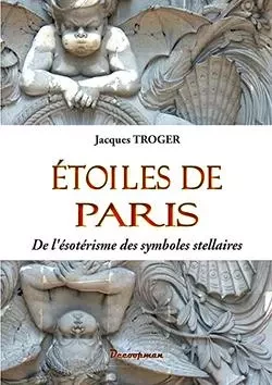 Étoiles de Paris - Jacques TROGER - DECOOPMAN