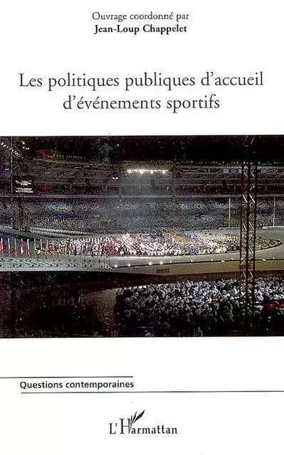 Les politiques publiques d'accueil d'événements sportifs -  - Editions L'Harmattan