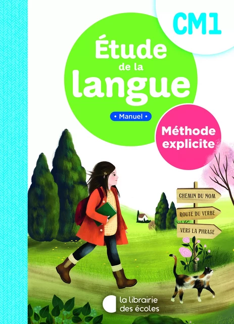 Etude de la langue CM1 – Méthode explicite - manuel - Sandrine Ferré-Clochard, Marine Duverger, Jean-Christophe Pellat - LIB DES ECOLES