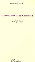 L'humeur des cannes