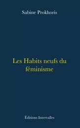 Les Habits neufs du féminisme