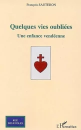 Quelques vies oubliées