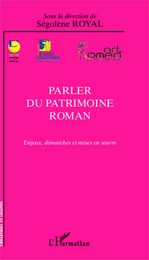 Parler du patrimoine roman