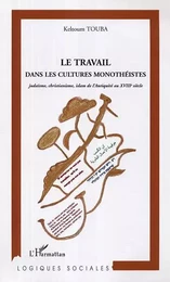 Le travail dans les cultures monothéistes